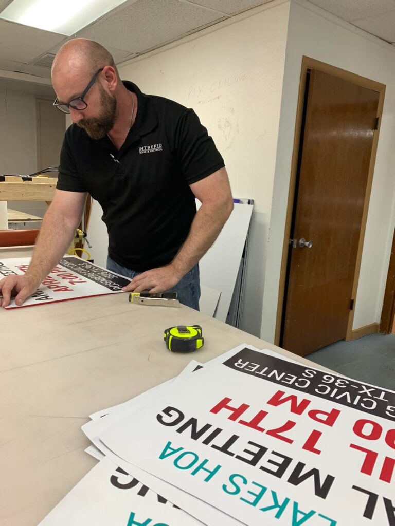 Adam Making Signs — Intrepid Signs, Rosenberg TX