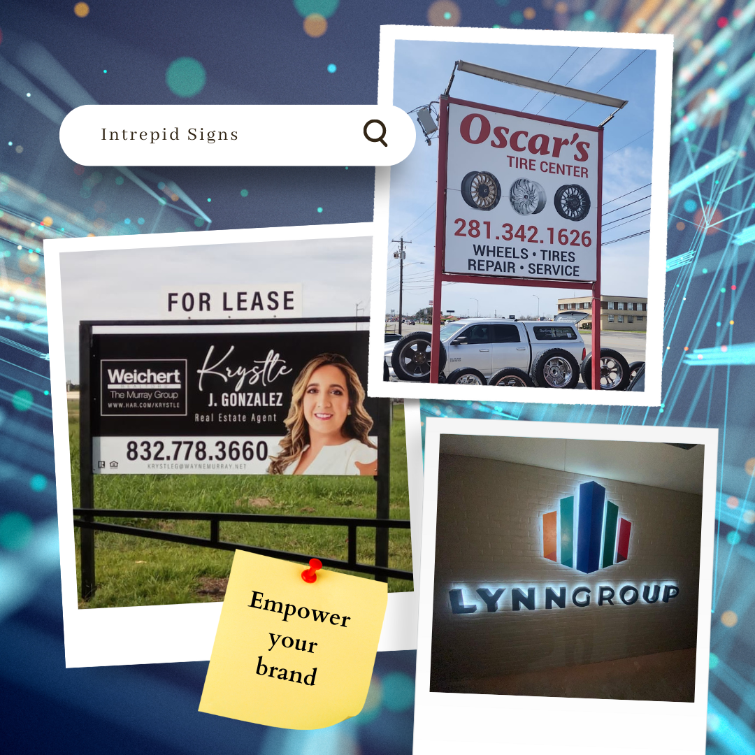 Custom signage projects made by Intrepid Signs in Rosenberg, Texas